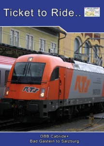 TTR116 OBB Cabride+ The Tauernbahn part 2 Bad Gastein to Salzburg